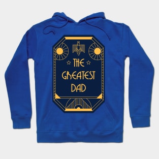 The Greatest Dad - Art Deco Medal of Honor Hoodie